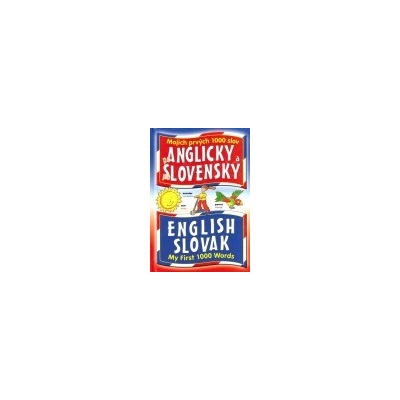 Mojich prvých 1000 slov po anglicky a po slovensky