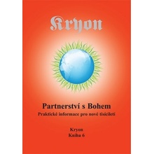 Kryon 6 - Partnerství s Bohem