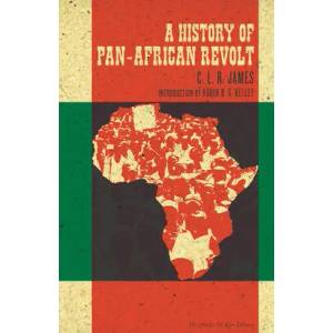 History Of Pan-african Revolt | C. L. R. James (ISBN: 9781604860955)