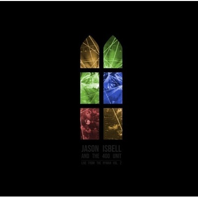 Jason Isbell And The 400 Unit - Live From The Ryman Volume 2 (2 CD) (0732388203031)