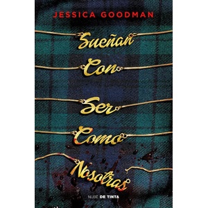 Sue? an Con Ser Como Nosotras / They Wish They Were Us | Goodman, Jessica (ISBN: 9788417605902)