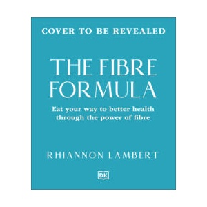 The Fibre Fix | Rhiannon Lambert (ISBN: 9780241803318)