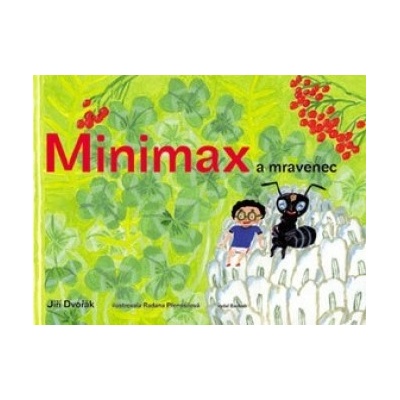 Minimax a mravenec - Jiří Dvořák