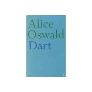 Dart | Alice Oswald (2006)