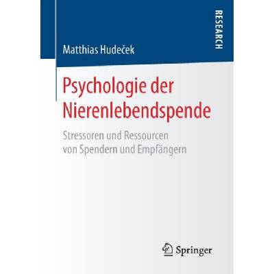 Psychologie der Nierenlebendspende - Hudecek, Matthias