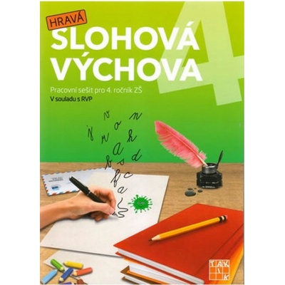 Hravá Slohová výchova 4.roč PS Taktik – Hořínková Ivana