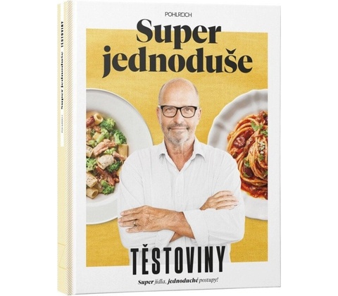 Super jednoduše - Těstoviny