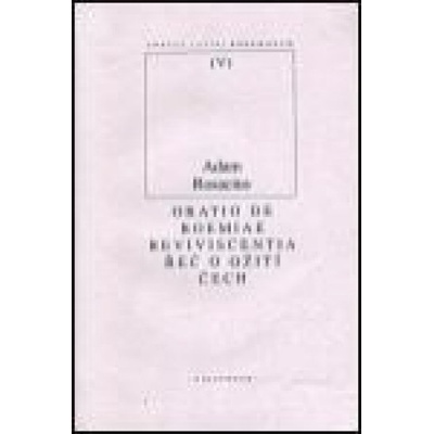 Řeč o ožití Čech / Oratio de Boemiae reviviscentia