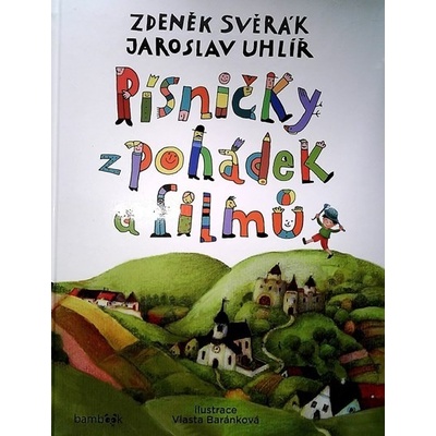 Písničky z pohádek a filmů - Zdeněk Svěrák, Jaroslav Uhlíř, Vlasta Beránková ilustrátor