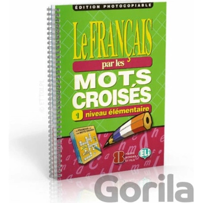 Le francais par les mots croisés - Eli