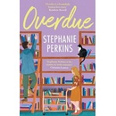 Overdue - Stephanie Perkins