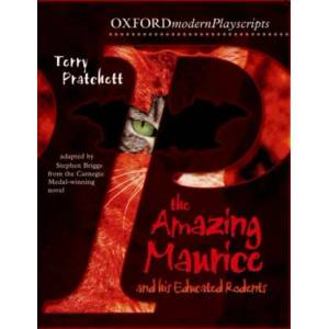 Oxford Playscripts: The Amazing Maurice and his Educated Rodents | Stephen Briggs (2003)