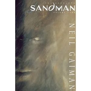 Absolute Sandman Volume Four | Neil Gaiman (2011)