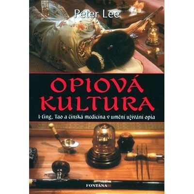 Opiová kultura – Lee Peter