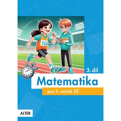 Matematika pro 3. ročník ZŠ 3. díl