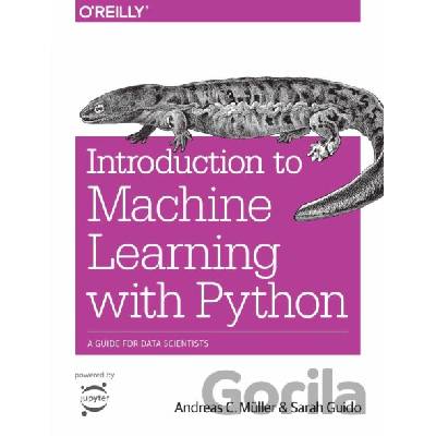 Introduction to Machine Learning with Python - Andreas C. Müller, Sarah Guido