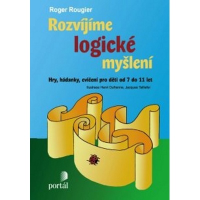 Rozvíjíme logické myšlení - Roger Rougier