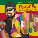 BMG Toots & The Maytals: Got To Be Tough - CD (040452)