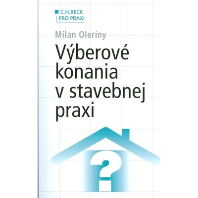 Výberové konania v stavebnej praxi - Milan Oleríny