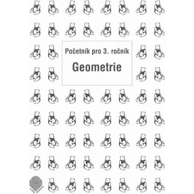 Početník pro 3.ročník - 6.sešit Geometrie - Brzobohatá,Benedová