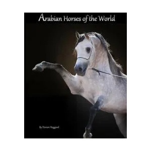 Arabian Horses Of The World | Doreen Haggard (ISBN: 9781500176617)
