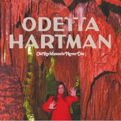 HARTMAN, ODETTA - OLD ROCKHOUNDS NEVER DIE CD