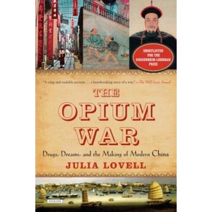 The Opium War | Julia Lovell (ISBN: 9781468311730)
