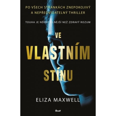 Ve vlastním stínu - Maxwell Eliza