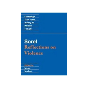 Sorel: Reflections on Violence