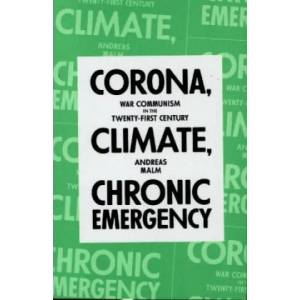 Corona, Climate, Chronic Emergency | Andreas Malm (ISBN: 9781839762154)