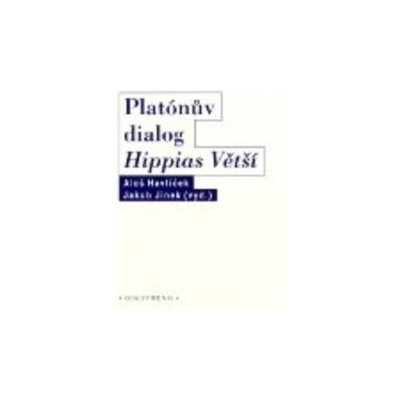 Platónův dialog Hippias větší - A. Havlíček