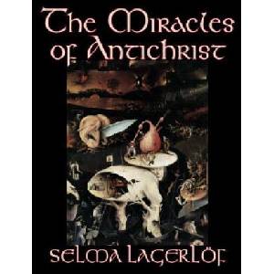 Miracles of Antichrist (ISBN: 9781598183306)