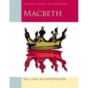 Oxford School Shakespeare: Oxford School Shakespeare: Macbeth (2004)