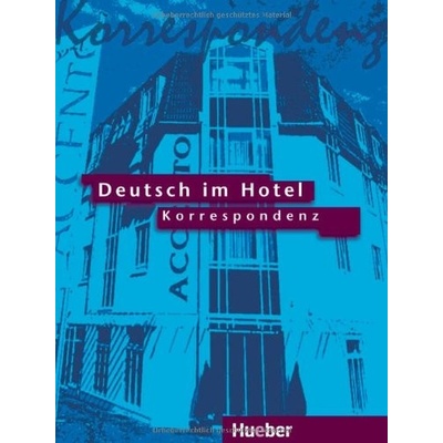 Deutsch im Hotel Korrespondenz učebnica nemeckej písomnej komunikácie