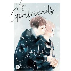 My Girlfriend's Child Vol. 1 | AOI MAMORU (ISBN: 9781685796990)