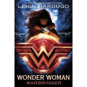 Wonder Woman: Warbringer | Leigh Bardugo (ISBN: 9780399549731)