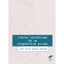 Claves históricas de la lingüística actual