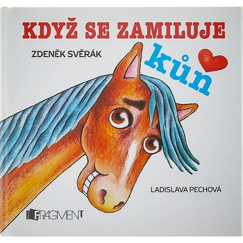 Když se zamiluje kůň