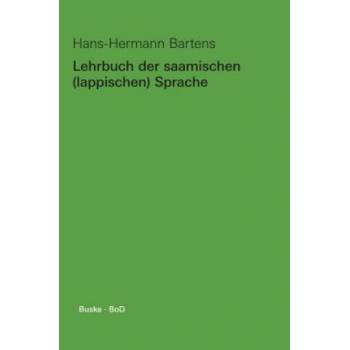 Lehrbuch der saamischen (lappischen) Sprache | Hans-Hermann Bartens