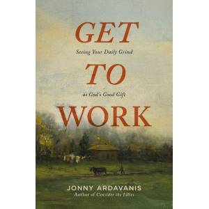 Get to Work (ISBN: 9780310371465)