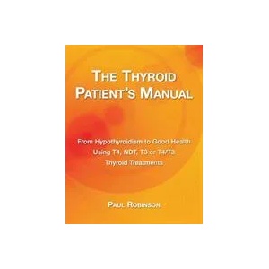 Thyroid Patient's Manual | Paul Robinson (ISBN: 9780957099333)