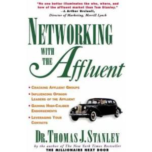Networking With the Affluent | Stanley (2010)