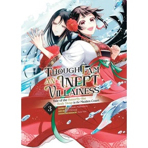 Though I Am an Inept Villainess: Tale of the Butterfly-Rat Body Swap in the Maiden Court (Manga) Vol. 3 (ISBN: 9781685795825)
