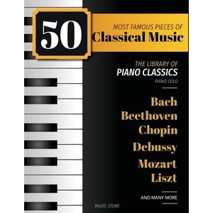 50 Most Famous Pieces Of Classical Music | Henry White (ISBN: 9798869297914)