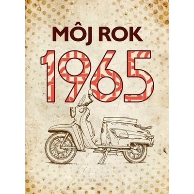 Môj rok 1965 - Silvia Vnenková, Alena Breuerová, Dagmar Palovičová