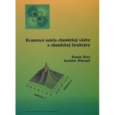 Kvantová teória chemickej väzby a chemickej štruktúry