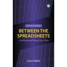 Between the Spreadsheets - Walsh, Susan