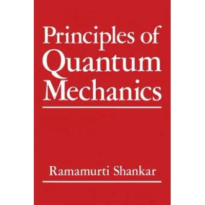 Principles of Quantum Mechanics | Ravi Shankar