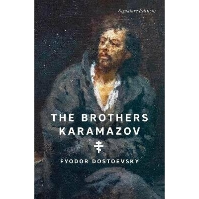 The Brothers Karamazov (Signature Editions) - Fjodor Michajlovič Dostojevskij