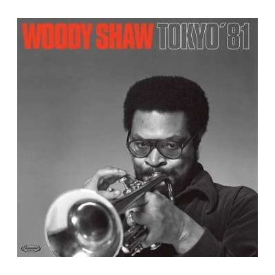 Woody Shaw - Tokyo '81 LTD LP